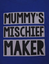 Primark Boy T-Shirt - Mummy's Mischeif Maker- Blue